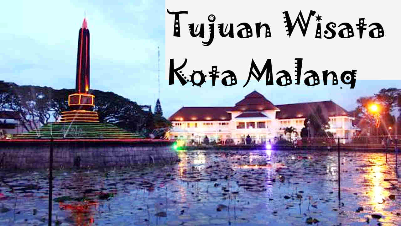 13 Tujuan Wisata di Malang beserta Lokasi dan Harga Tiket